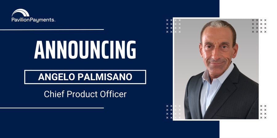 Pavilion Payments Names Angelo Palmisano Chief Product Officer