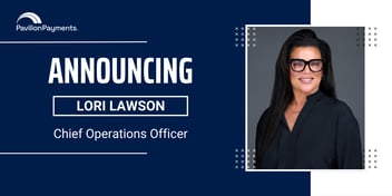Pavilion Payments Names Lori Lawson Chief Operations Officer