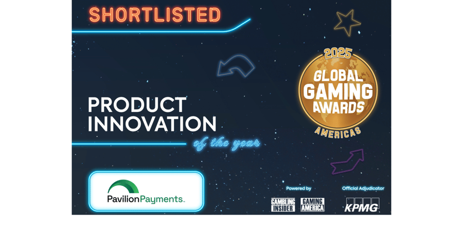 Pavilion Payments Shortlisted for Product Innovation of the Year at the Global Gaming Awards Americas 2025
