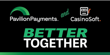 Pavilion Payments Acquires CasinoSoft to Revolutionize Gaming Payments and Compliance