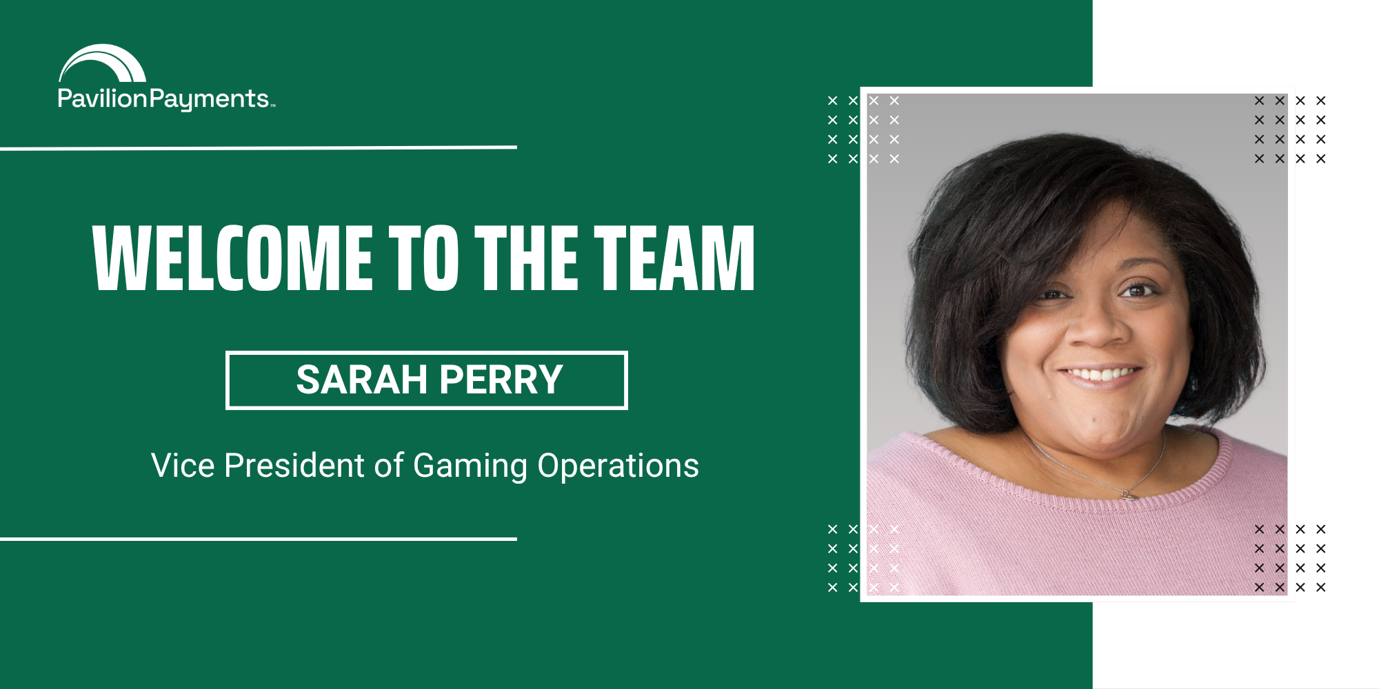 Pavilion Payments Welcomes Sarah Perry as Vice President of Gaming Operations